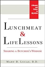 Lunchmeat & Life Lessons: Sharing a Butcher's Wisdom