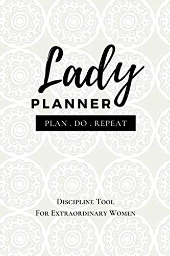 Lady Planner: 5 Dimensions Planner for Woman's Success  - Self Care, Health, Wealth, Relationship and Lady Activity, 52 Weeks Gratitude Journal. Daily ... Mom Mother Passion Diary, Discipline Tool -  Hannah J Flynn, Paperback