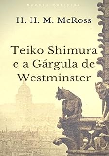 Livro Teiko Shimura E A Gárgula De Westminster