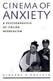 Cinema of Anxiety: A Psychoanalysis of Italian Neorealism