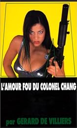 L' amour fou du colonel Chang