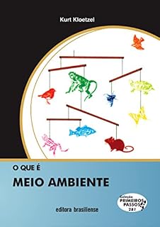 Livro O que é meio ambiente (Primeiros Passos)