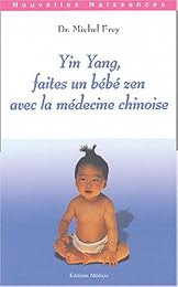 Yin yang, faites un bébé zen avec la médecine chinoise