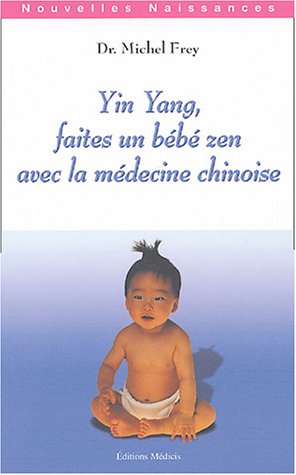 Yin yang, faites un bébé zen avec la médecine chinoise