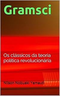 Livro Gramsci: Os clássicos da teoria política revolucionária