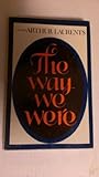 The Way We Were by Arthur Laurents (1972-03-08)