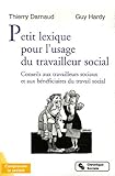 Petit lexique pour l'usage du travailleur social : Conseils aux travailleurs sociaux et aux bénéfi by 