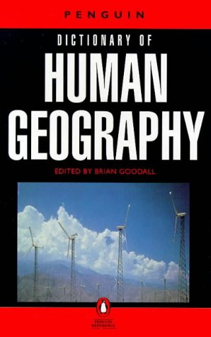 Dictionary Of Human Geography, The Penguin (Penguin Reference Books)
