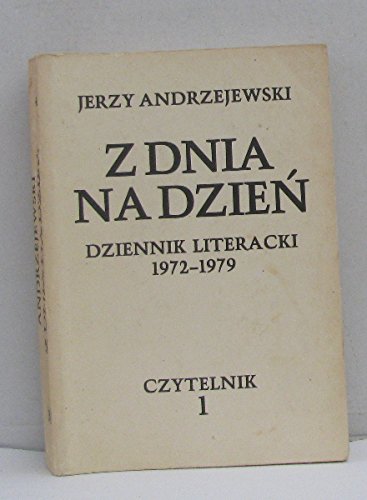 Zdnia na dzien dziennik literacki 1972-1979 czytelnik II