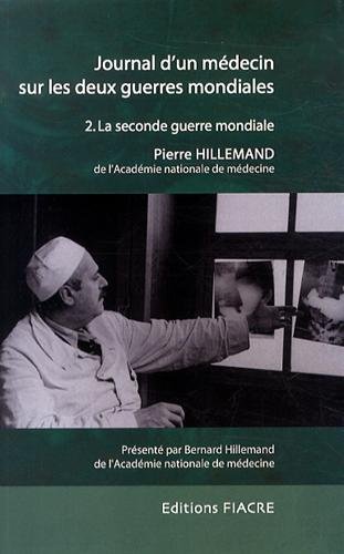 Journal d'un médecin sur les deux guerres mondiales