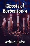 GHOSTS OF BORDENTOWN by