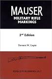 Mauser Military Rifle Markings, 2nd Edition