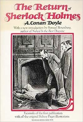 The Return Of Sherlock Holmes A Facsmile Of The Stories As They Were First Published In The Strand Magazine London Doyle Arthur Conan 9780805205060 Amazon Com Books The Return Of Sherlock Holmes A Facsmile Of The Stories As They Were First Published In The Strand Magazine London Doyle Arthur Conan 9780805205060 Amazon Com Books