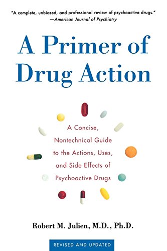 A Primer of Drug Action: A Concise, Non-Technical Guide to the Actions, Uses, and Side Effects of Ps - //medicalbooks.filipinodoctors.org
