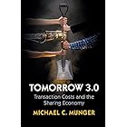 Tomorrow 3.0: Transaction Costs and the Sharing Economy (Cambridge Studies in Economics, Choice, and Society)