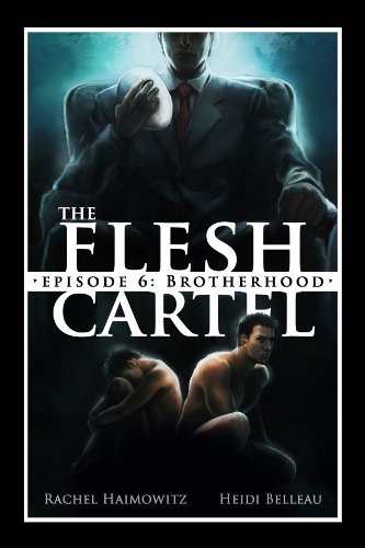 The Flesh Cartel #6: Brotherhood (The Flesh Cartel Season 1: Damnation)