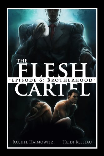 The Flesh Cartel #6: Brotherhood (The Flesh Cartel Season 1: Damnation)