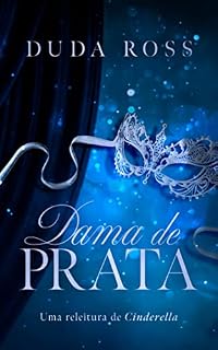Livro Dama de Prata: Uma releitura de Cinderella (Archer Livro 1)