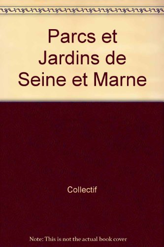 Parcs et jardins de Seine-et-Marne