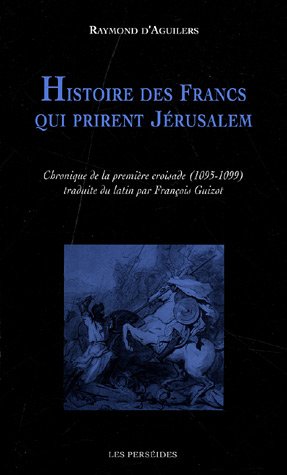 Histoire des Francs qui prirent Jérusalem