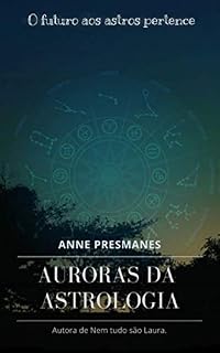 Livro Auroras Da Astrologia