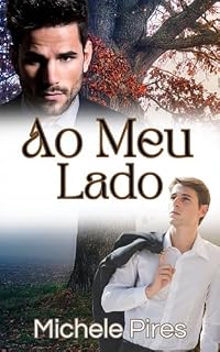 Livro Ao Meu Lado (Garotos do Interior Livro 8)