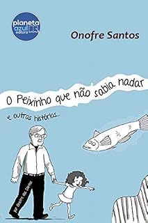 Livro O Peixinho que não sabia nadar e outras histórias