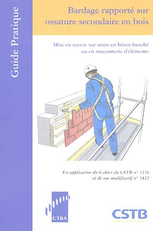 Bardage rapporté sur ossature secondaire en bois