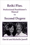 Image de Reiki Plus Professional Practitioner's Manual for Second Degree: A Guide for Spiritual Healing (3rd Edition)