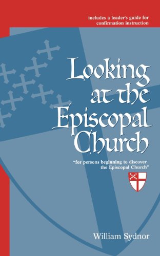 Looking at the Episcopal Church by William Sydnor