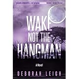 Wake Not the Hangman