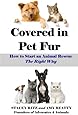 Covered in Pet Fur: How to start an animal rescue