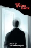 Front cover for the book No Going Back by Jonathan Langford