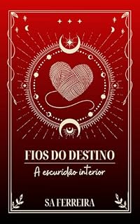 Livro Fios do Destino: A escuridão interior