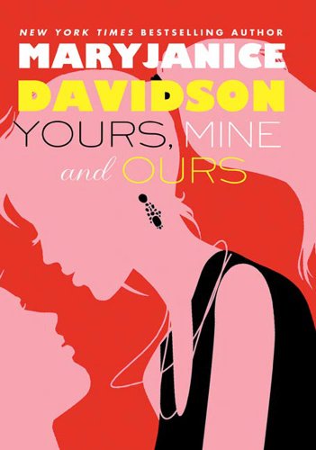 Yours, Mine, and Ours (Cadence Jones Book 2)