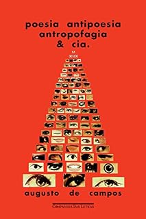 Livro Poesia Antipoesia Antropofagia & Cia.