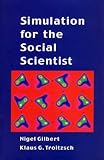 Simulation for the Social Scientist, Gilbert, Nigel and Troitzsch, Klaus G., 0335197442