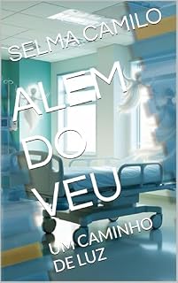 Livro ALEM DO VEU: UM CAMINHO DE LUZ