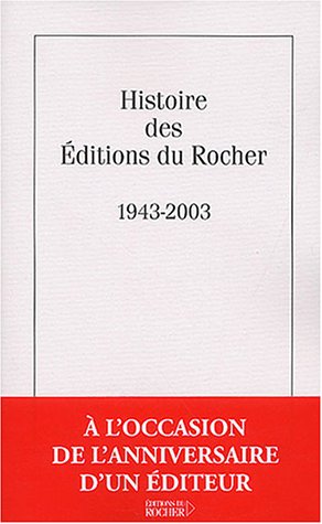 Histoire des Éditions du Rocher, 1943-2003