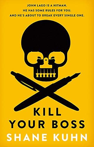 Kill Your Boss: The Intern's Handbook (A John Lago Thriller)
