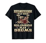 Some Play Bingo Real Grandpas Play Drums T-Shirt