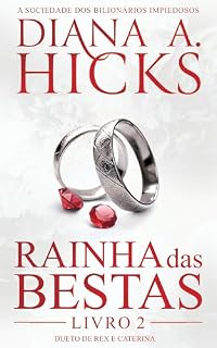 Livro Rainha das Bestas (Portuguese Edition) (A Sociedade dos Bilionários Impiedosos Livro 2)