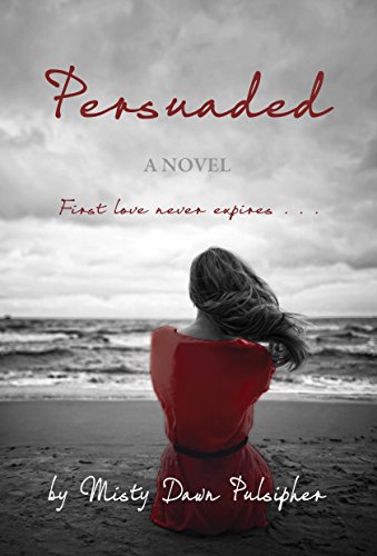 Persuaded by [Pulsipher, Misty Dawn]