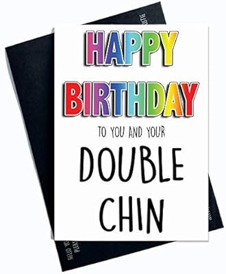 Roliga Fodelsedagskort Grattis Pa Fodelsedagen Till Dig Och Din Dubbelhaka Van Mamma Pappa Vitsig Humor Skratt Banter Oforskamd Offensiva Skamt Kort Pc372 Amazon Se Office School Supplies