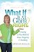 What If It All Goes Right?: Creating a New World of Peace, Prosperity & Possibility by Mendhi Audlin