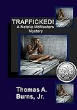 Trafficked!: A Natalie McMasters Mystery by 