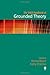 The SAGE Handbook of Grounded Theory