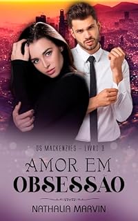 Livro Amor em obsessão: Os Mackenzies Livro 3