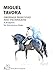 Dressage Principles and Techniques: A blueprint for the serious rider by Miguel Tavora