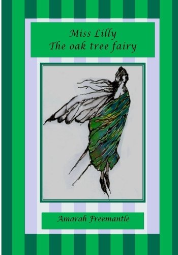 Miss Lilly the oak tree fairy